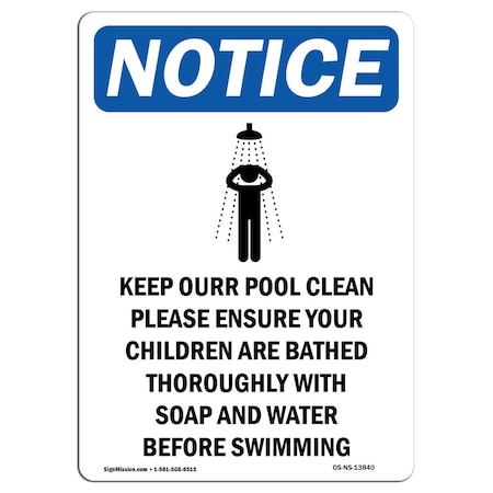 Signmission Safety Sign, OSHA Notice, 5" Height, Keep Our Pool Clean Sign With Symbol, Portrait, 10PK OS-NS-D-35-V-13840-10PK